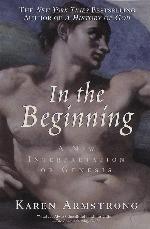 In the Beginning: A New Interpretation of Genesis