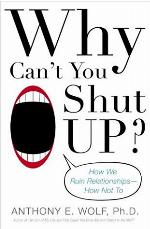 Why Can't You Shut Up?