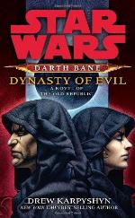 Dynasty of Evil (Star Wars: Darth Bane, Book 3)