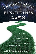 Trespassing on Einstein's Lawn