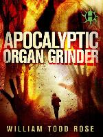 Apocalyptic Organ Grinder