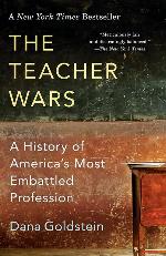 The Teacher Wars: A History of America's Most Embattled Profession