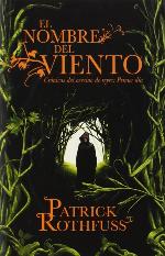 El nombre del viento: Cronicas del asesino de reyes: Primer dia (Spanish Edition)