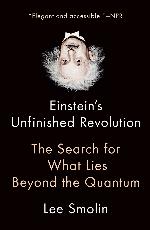 Einstein's Unfinished Revolution: The Search for What Lies Beyond the Quantum