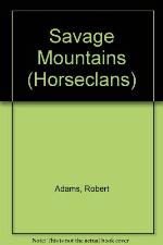 The Savage Mountains (The Horseclans #5)