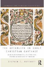 The Afterlife in Early Christian Carthage