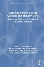 Agrobiodiversity, School Gardens and Healthy Diets