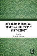 Disability in Medieval Christian Philosophy and Theology