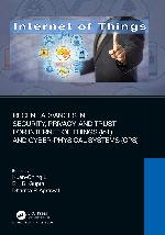 Recent Advances in Security, Privacy, and Trust for Internet of Things (Iot) and Cyber-Physical Systems (Cps)