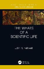 The Whats of a Scientific Life