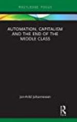 Automation, Capitalism and the End of the Middle Class