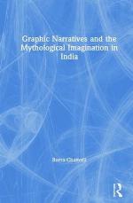 Graphic Narratives and the Mythological Imagination in India