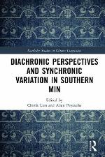 Diachronic Perspectives and Synchronic Variation in Southern Min