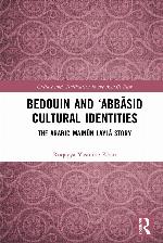 Bedouin and 'abbāsid Cultural Identities