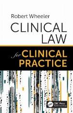 Clinical Law for Clinical Practice