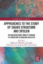 Approaches to the Study of Sound Structure and Speech