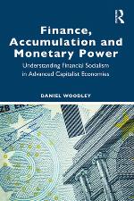 Finance, Accumulation and Monetary Power