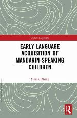 Early Language Acquisition of Mandarin-Speaking Children