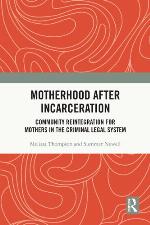 Motherhood After Incarceration
