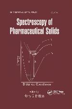 Spectroscopy of Pharmaceutical Solids (Drugs and the Pharmaceutical Sciences)
