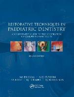 Restorative Techniques in Paediatric Dentistry: An Illustrated Guide to the Restoration of Extensive Carious Primary Teeth