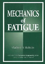 Mechanics of Fatigue