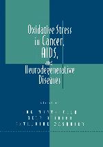 Oxidative Stress in Cancer, Aids, and Neurodegenerative Diseases