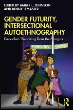 Gender Futurity, Intersectional Autoethnography