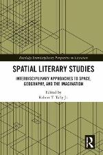 Spatial Literary Studies