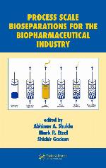 Process Scale Bioseparations for the Biopharmaceutical Industry