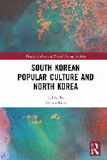 South Korean Popular Culture and North Korea