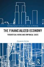 The financialized economy theoretical views and empirical cases