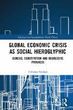 Global economic crisis as social hieroglyphic genesis, constitution and regressive progress