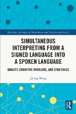 Simultaneous Interpreting from a Signed Language into a Spoken Language: Quality, Cognitive Overload, and Strategies