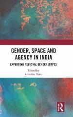 Gender, Space and Agency in India