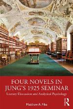 Four novels in Jung's 1925 seminar : literary discussion and analytical psychology