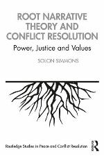 Root Narrative Theory and Conflict Resolution