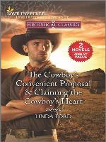 The Cowboy's Convenient Proposal & Claiming the Cowboy's Heart
