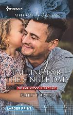 Falling for the Single Dad (The Hollywood Hills Clinic)