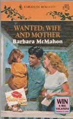 Wanted: Wife And Mother (Sealed With A Kiss)