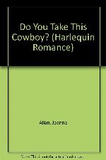 Do You Take This Cowboy  (Simply The Best)