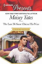 The Last Di Sione Claims His Prize: A sensual story of passion and romance (The Billionaire's Legacy, 0)