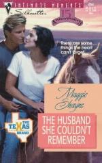 The Husband She Couldn't Remember (The Texas Brand; Silhouette Intimate Moments, No. 854)