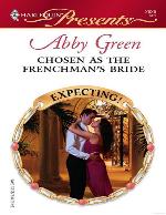 Chosen as the Frenchman's Bride