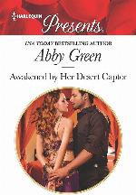 Awakened by Her Desert Captor (Harlequin Presents)