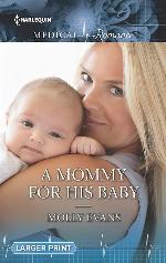 A Mommy for His Baby (Harlequin Medical Romance)