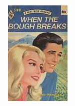 When the Bough Breaks