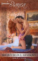 Inocente hasta el matrimonio (Wedlocked!, 0) (Spanish Edition)