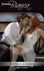 Esposa a la fuerza (Wedlocked!, 62) (Spanish Edition)