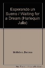 Esperando un sue&ntilde;o (Spanish Edition)
